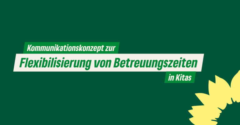 Grüne im Kreistag Kleve fordern Kommunikationskonzept zur Flexibilisierung von Betreuungszeiten in Kitas