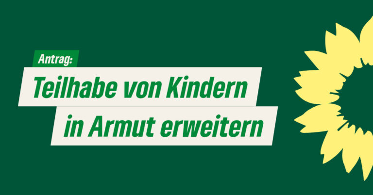 Antrag: Teilhabe von Kindern in Armut erweitern