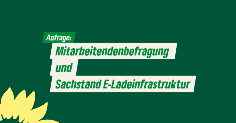 Anfrage: Mitarbeitendenbefragung und Sachstand E-Ladeinfrastruktur