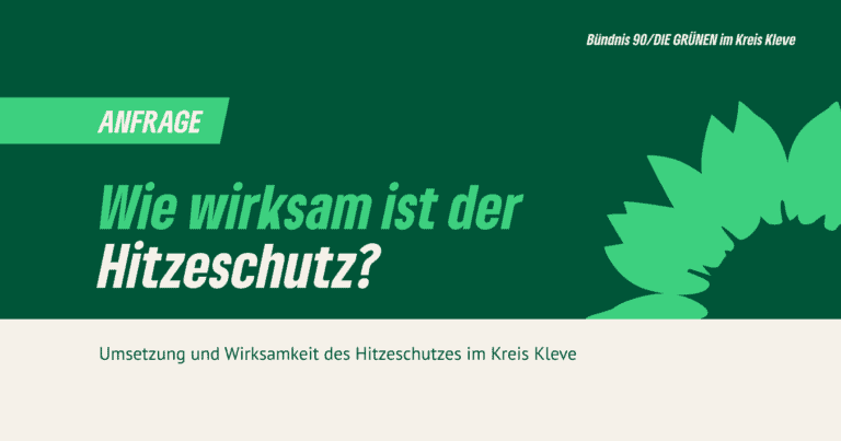 Anfrage zur Umsetzung und Wirksamkeit des Hitzeschutzes im Kreis Kleve